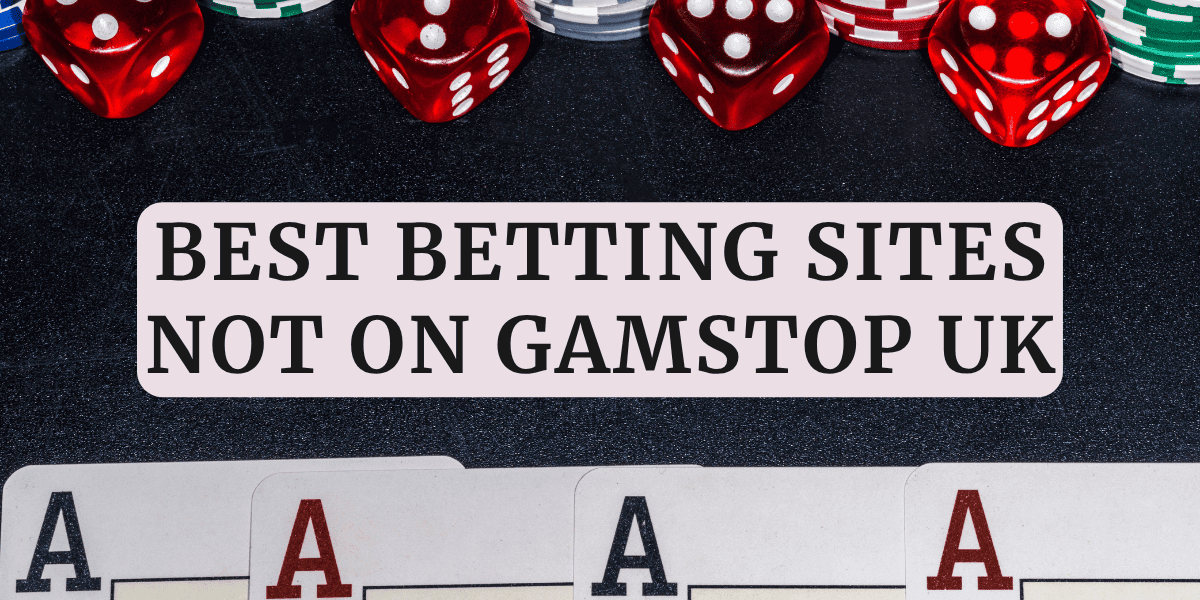 Best Betting Sites Not on GamStop